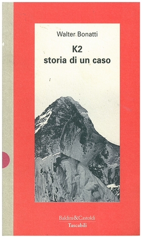 Bonatti K2 storia di un caso