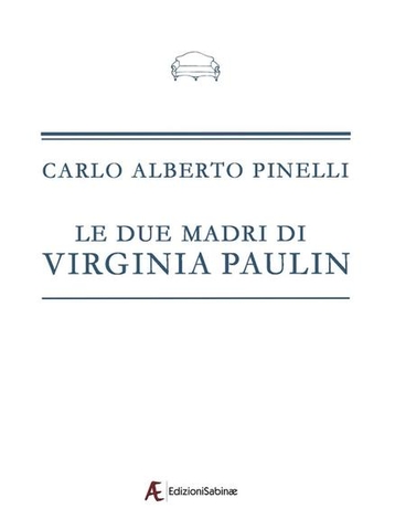 Pinelli Le due madri di Virginia Paulin