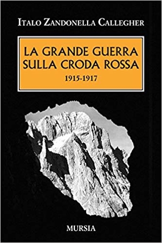 Zandonella Italo la grande guerra sulla Croda Rossa