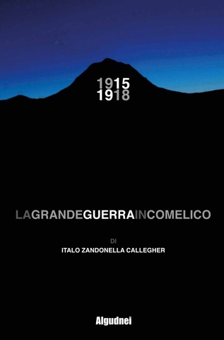 Zandonella La grande Guerra in Comelico EdizioniDBS prima